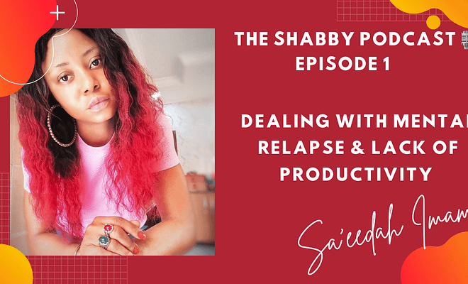The Shabby Podcast by Sa'eedah Imam