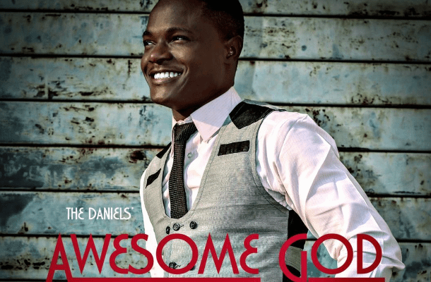 The Daniels' - Awesome God