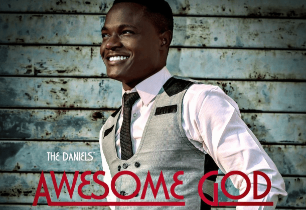 The Daniels' - Awesome God