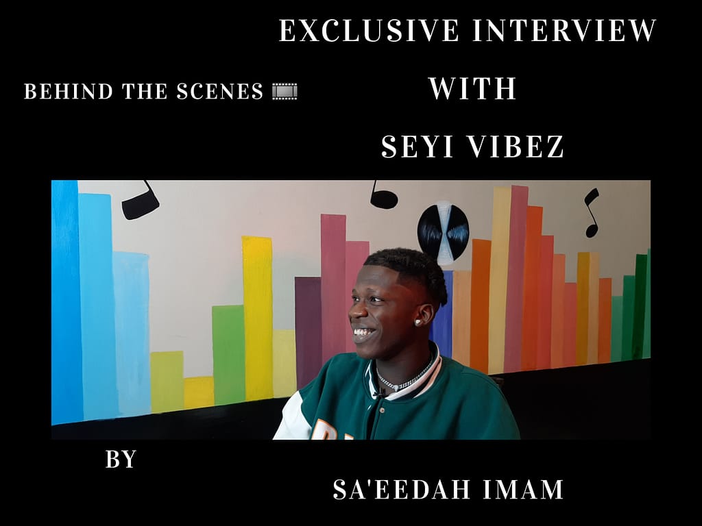 EXCLUSIVE INTERVIEW WITH SEYI VIBEZ