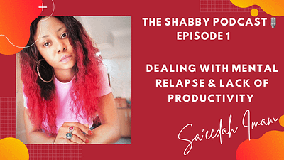 The Shabby Podcast by Sa'eedah Imam