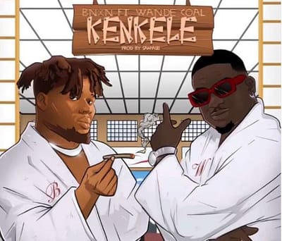 Kenkele - Bnx ft Wande Caol