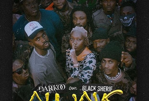 Darkoo x Black Sherif - Always Global Hit